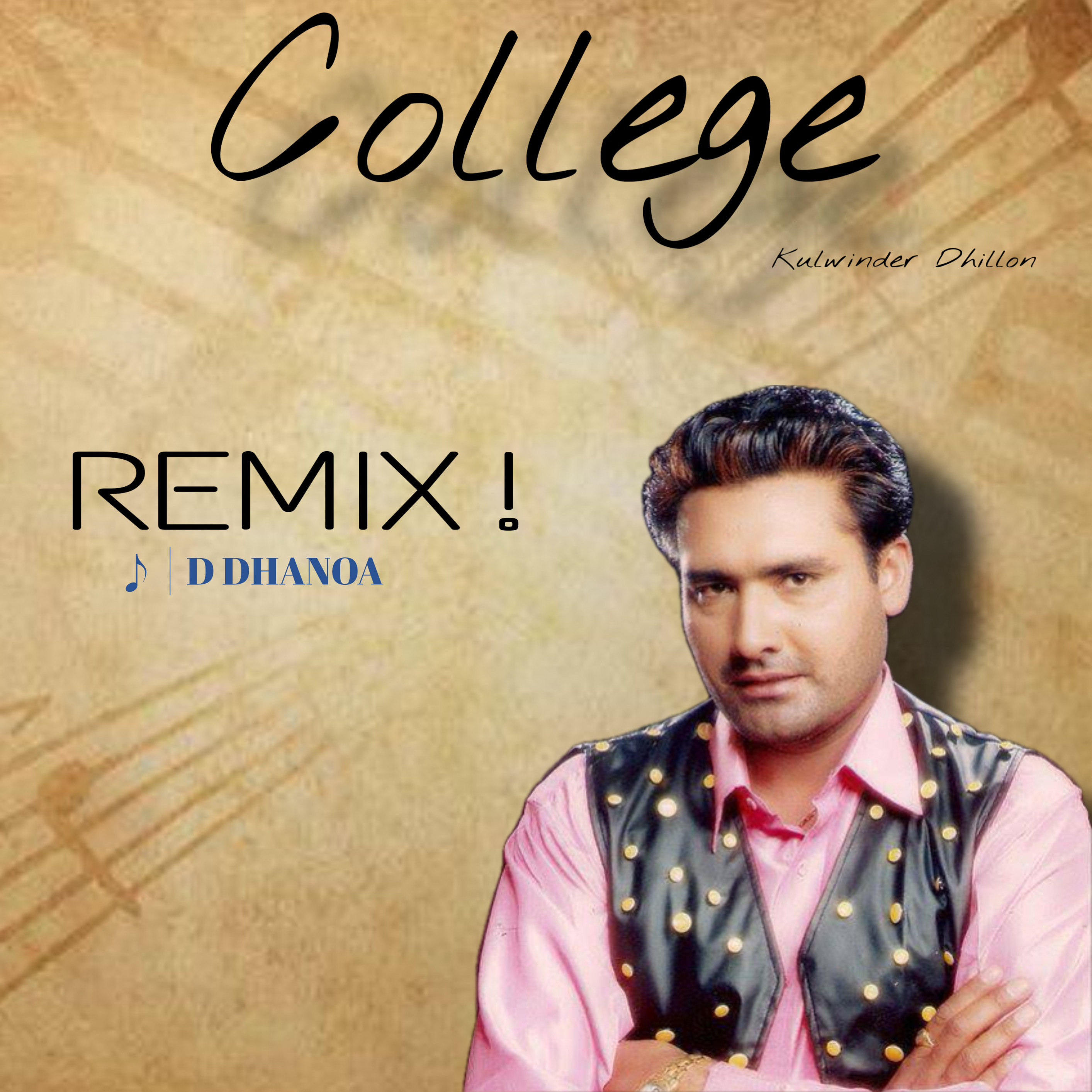 College Kulwinder Dhillon Remix  D DHANOA